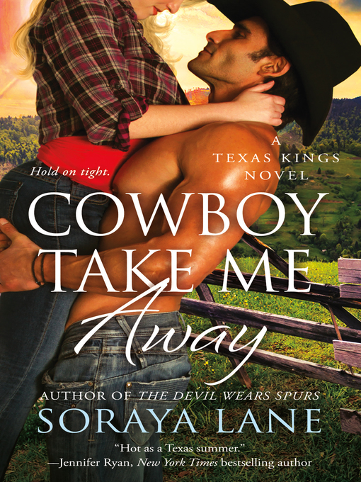 Title details for Cowboy Take Me Away by Soraya Lane - Wait list